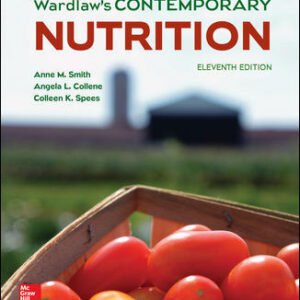 Wardlaw’s Contemporary Nutrition 11th Edition Smith TEST BANK