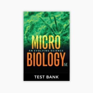 Microbiology An Evolving Science 5th Edition Slonczewski Foster Zinser Test Bank