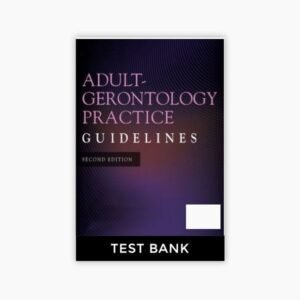 Adult-Gerontology Practice Guidelines 2nd Edition Cash Glass Test Bank