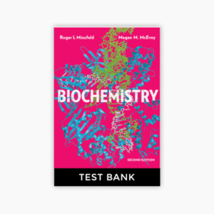 Biochemistry 2nd Edition Miessfeld McEvoy Test Bank