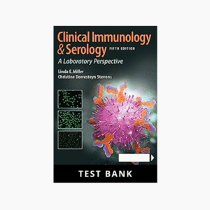 Clinical Immunology and Serology A Laboratory Perspective 5th Edition Miller Test Bank