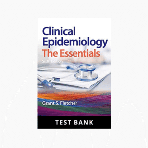 Clinical Epidemiology 6th Edition Fletcher Test Bank