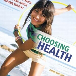 Choosing Health 3rd Edition Lynch TEST BANK