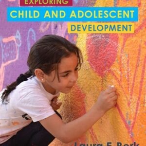 Exploring Child and Adolescent Development 1st Edition Berk TEST BANK