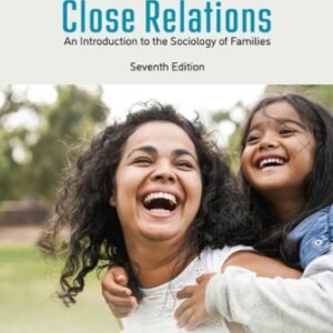 Close Relations 7th Edition Tepperman TEST BANK