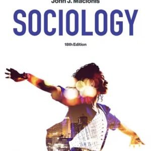 Sociology 18th Edition Macionis TEST BANK