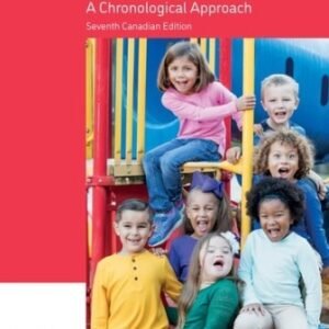 Children: A Chronological Approach 7th Canadian Edition Kail TEST BANK