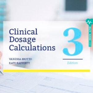 Clinical Dosage Calculations 3rd Edition Brotto SOLUTION MANUAL
