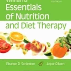 Williams’ Essentials of Nutrition and Diet Therapy 11th Edition Schlenker TEST BANK