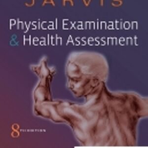 Physical Examination and Health Assessment 8th Edition Jarvis TEST BANK