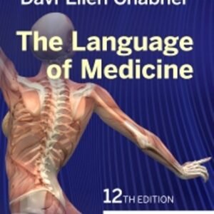 The Language of Medicine 12th Edition Chabner TEST BANK