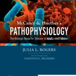 McCance and Huether’s Pathophysiology 9th Edition Rogers TEST BANK