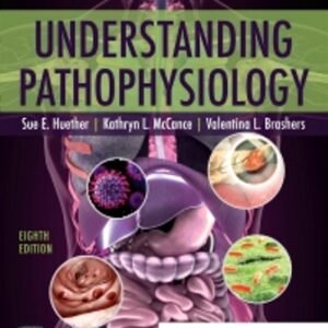 Understanding Pathophysiology 8th Edition Huether TEST BANK