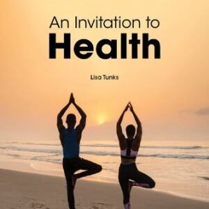 An Invitation to Health Brief Edition 13th Edition Tunks TEST BANK