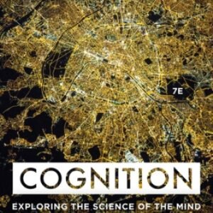 Cognition Exploring the Science of the Mind 7th Edition Reisberg TEST BANK