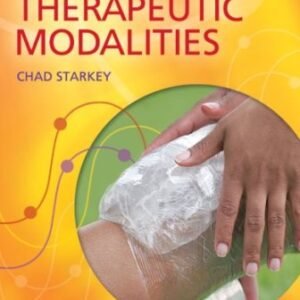Therapeutic Modalities 4th Edition Starkey TEST BANK