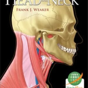 Structures of the Head and Neck 1st Edition Weaker TEST BANK