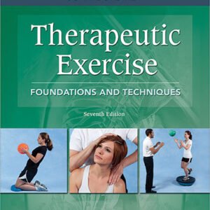 Therapeutic Exercise : Foundations and Techniques 7th Edition Kisner TEST BANK