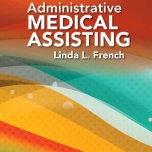 Administrative Medical Assisting 8th Edition French TEST BANK