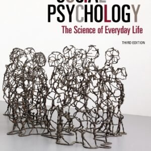 Social Psychology The Science of Everyday Life 3rd Edition Greenberg TEST BANK