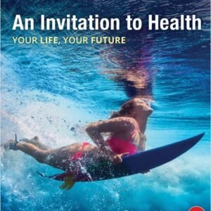 An Invitation to Health 18th Edition Hales TEST BANK