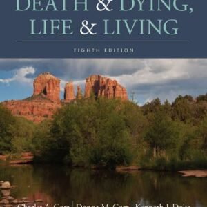 Death and Dying, Life and Living 8th Edition Corr TEST BANK