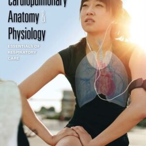 Cardiopulmonary Anatomy and Physiology 7th Edition Des Jardins SOLUTION MANUAL