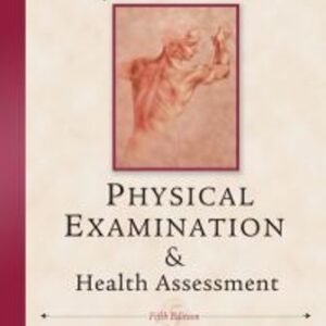 Physical Examination and Health Assessment 5th Edition Jarvis TEST BANK