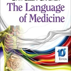 The Language of Medicine 10th Edition Chabner TEST BANK