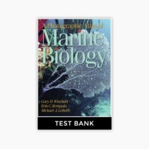 A Photographic Atlas of Marine Biology 1st Edition Wisehart Test Bank