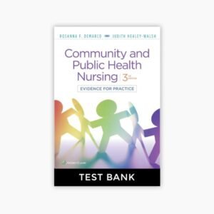 Community and Public Health Nursing 3rd Edition Evidence for Practice Demarco Test Bank