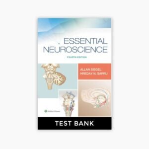 Essential Neuroscience 4th Edition Siegal Sapru Test Bank