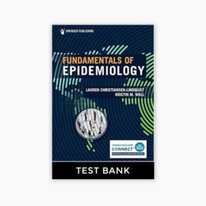 Fundamentals of Epidemiology 1st Edition Lindquist Wall Test Bank