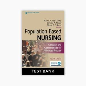 Population-Based Nursing Concepts and Competencies for Advanced Practice 4th Edition Curley Niedz Test Bank