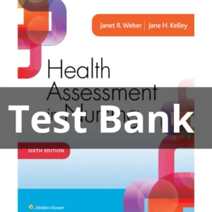 Test Bank For Health Assessment in Nursing 6th Edition