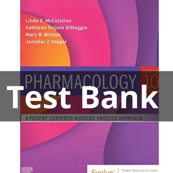 Test Bank For Pharmacology A Patient-Centered Nursing Process Approach 10th Edition