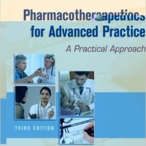 Test Bank For Pharmacotherapeutics for Advanced Practice 3rd Edition by Virginia Poole Arcangelo, Andrew M. Peterson