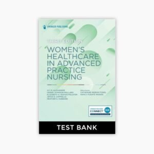 Women’s Healthcare in Advanced Practice Nursing 3rd Edition Alexander Hubbard Test Bank