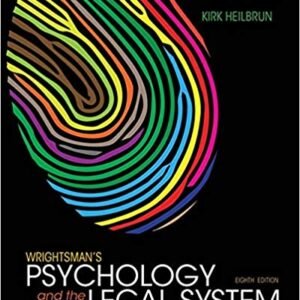 Wrightsman’s Psychology and the Legal System 8th Edition by Edith Greene – Test Bank